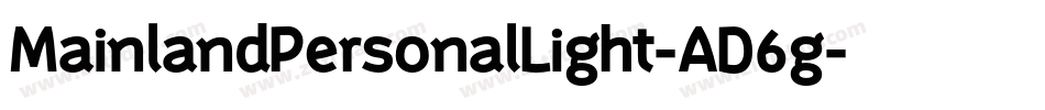 MainlandPersonalLight-AD6g字体转换
