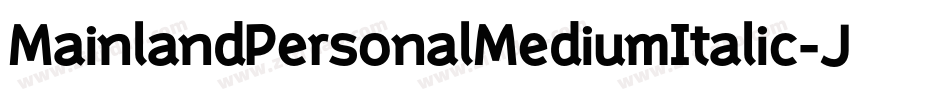 MainlandPersonalMediumItalic-JDyK字体转换