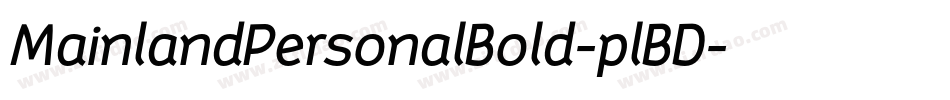 MainlandPersonalBold-plBD字体转换
