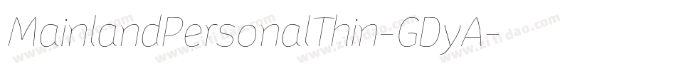 MainlandPersonalThin-GDyA字体转换