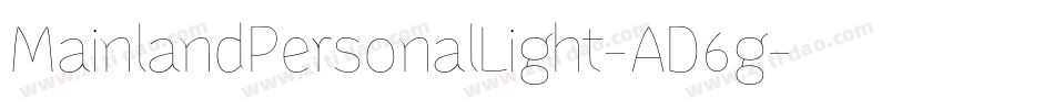 MainlandPersonalLight-AD6g字体转换