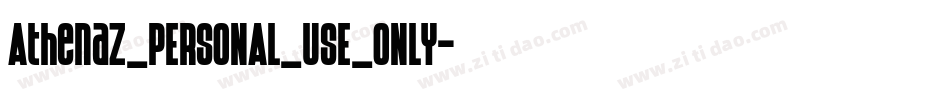 Athenaz_PERSONAL_USE_ONLY字体转换