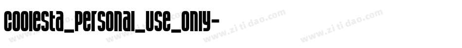 Coolesta_Personal_Use_Only字体转换