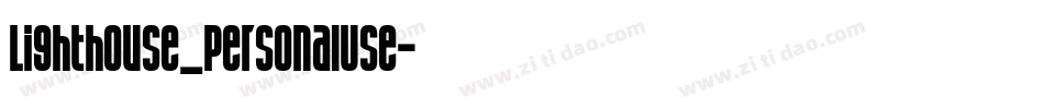 Lighthouse_PersonalUse字体转换