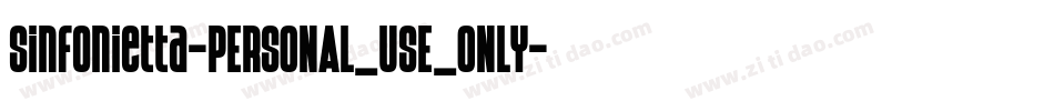 Sinfonietta-PERSONAL_USE_ONLY字体转换