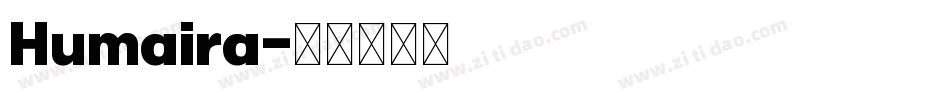 Humaira字体转换