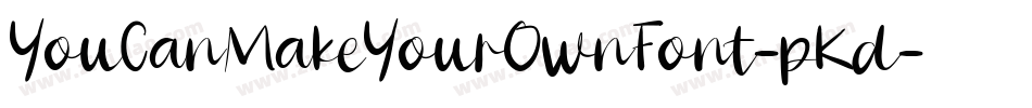 YouCanMakeYourOwnFont-pKd字体转换