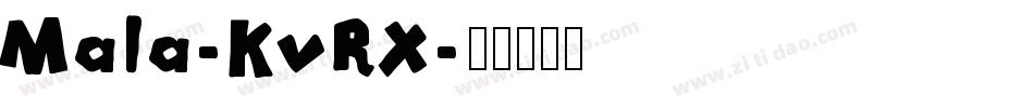 Mala-KvRX字体转换