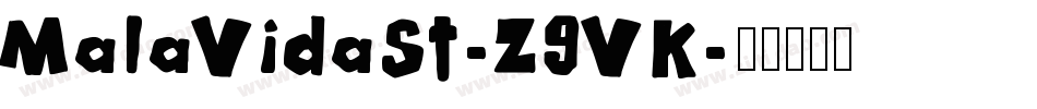 MalaVidaSt-Z9VK字体转换