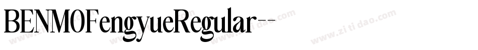 BENMOFengyueRegular-字体转换