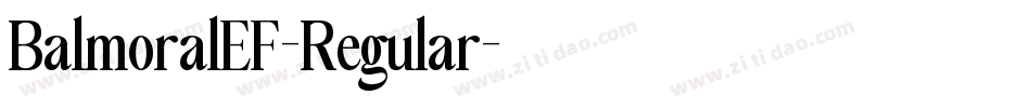 BalmoralEF-Regular字体转换