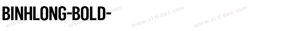 Binhlong-Bold字体转换