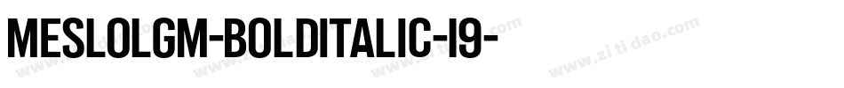 MesloLGM-BoldItalic-19字体转换