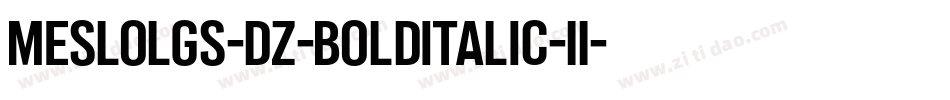 MesloLGS-DZ-BoldItalic-11字体转换
