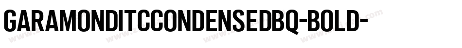 GaramondITCCondensedBQ-Bold字体转换