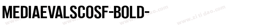 MediaevalSCOSF-Bold字体转换