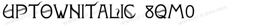 UptownItalic-8qM0字体转换