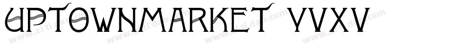 UptownMarket-yVxV字体转换