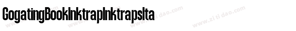 GogatingBookInktrapInktrapsItalic-vdj7字体转换
