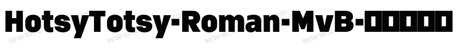 HotsyTotsy-Roman-MvB字体转换