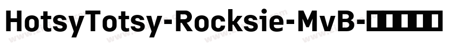 HotsyTotsy-Rocksie-MvB字体转换