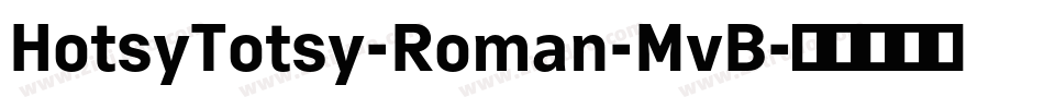 HotsyTotsy-Roman-MvB字体转换