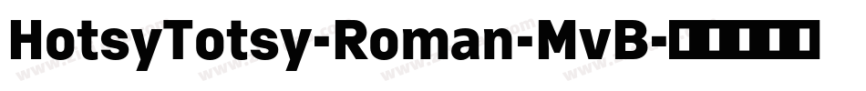 HotsyTotsy-Roman-MvB字体转换