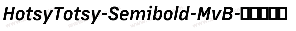 HotsyTotsy-Semibold-MvB字体转换