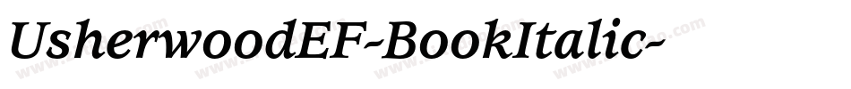 UsherwoodEF-BookItalic字体转换
