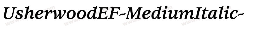 UsherwoodEF-MediumItalic字体转换