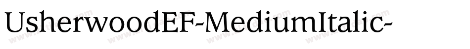 UsherwoodEF-MediumItalic字体转换