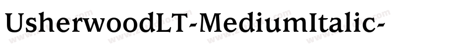 UsherwoodLT-MediumItalic字体转换