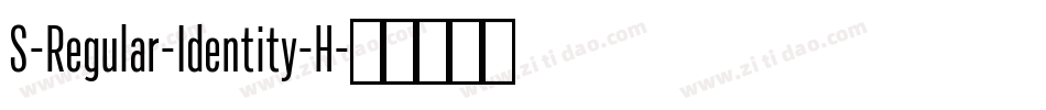 S-Regular-Identity-H字体转换