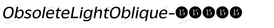 ObsoleteLightOblique字体转换
