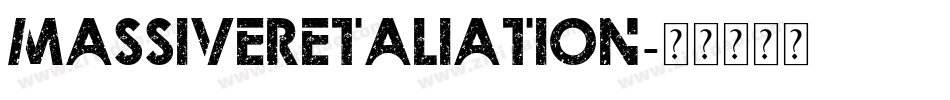 MassiveRetaliation字体转换