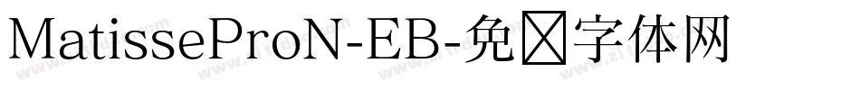 MatisseProN-EB字体转换