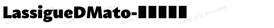 LassigueDMato字体转换