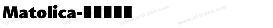 Matolica字体转换