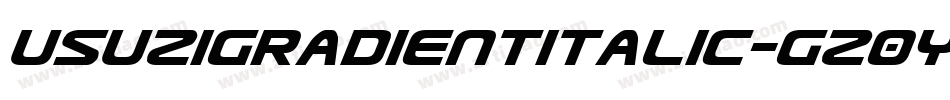 UsuziGradientItalic-gz0Y字体转换