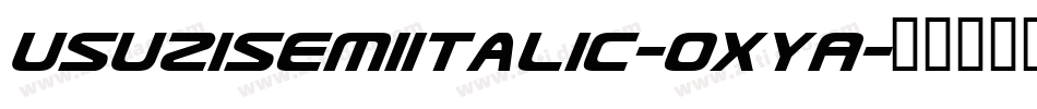 UsuziSemiItalic-OXyA字体转换