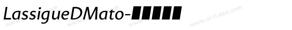 LassigueDMato字体转换