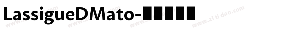 LassigueDMato字体转换
