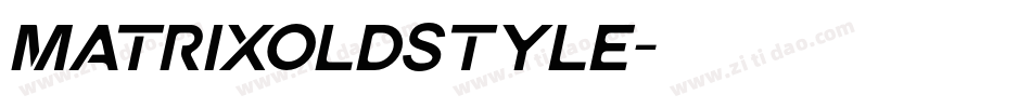 MatrixOldstyle字体转换