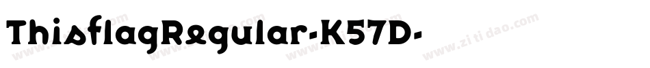 ThisflagRegular-K57D字体转换