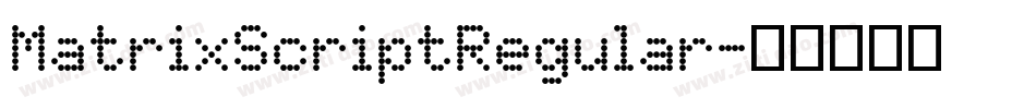 MatrixScriptRegular字体转换