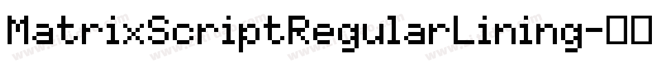 MatrixScriptRegularLining字体转换