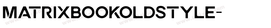 MatrixBookOldstyle字体转换