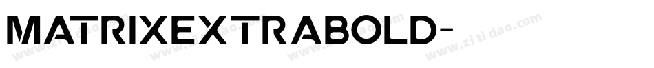 MatrixExtraBold字体转换