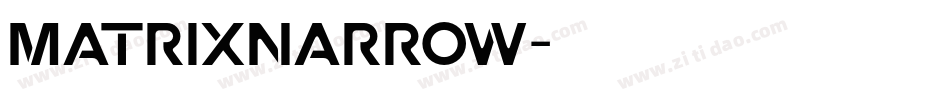 MatrixNarrow字体转换