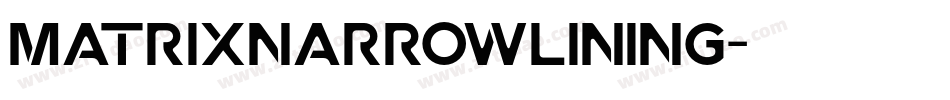 MatrixNarrowLining字体转换